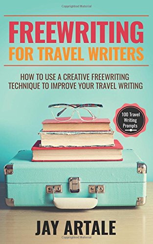 Book Cover: Freewriting for Travel Writers