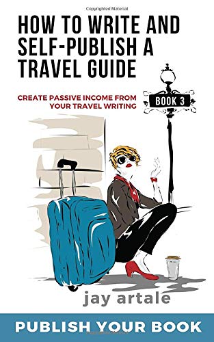 Book Cover: How to Write and Self-Publish a Travel Guide #3